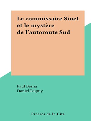 cover image of Le commissaire Sinet et le mystère de l'autoroute Sud